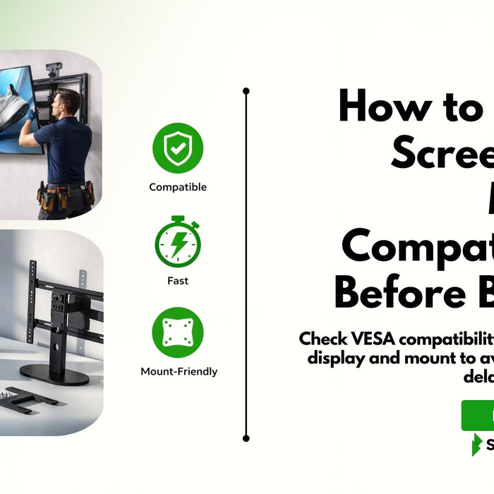 How to Check Screen and Mount Compatibility Before Buying