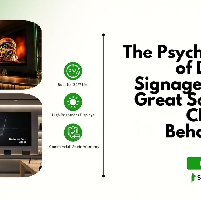 The Psychology of Digital Signage: Why Great Screens Change Behaviour