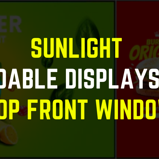 Sunlight Readable Displays for Shop Front Windows